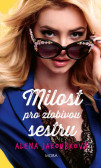Milost pro zlobivou sestru Milost pro zlobivou sestru