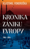 Kronika zániku Evropy 1984-2054 Kronika zániku Evropy 1984-2054