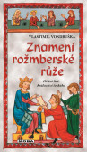 Znamení rožmberské růže Znamení rožmberské růže