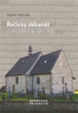 Řečický děkanát a jeho klérus do roku 1436 Řečický děkanát a jeho klérus do roku 1436