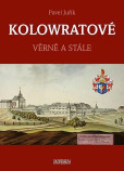 KOLOWRATOVÉ - Věrně a stále KOLOWRATOVÉ - Věrně a stále