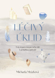 Léčivý úklid Léčivý úklid