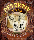 Detektiv v nás – Případy k rozlousknutí, 58 případů s otevřeným koncem Detektiv v nás – Případy k rozlousknutí, 58 případů s otevřeným koncem