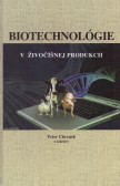 Biotechnológie v živočíšnej produkcii Biotechnológie v živočíšnej produkcii