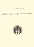Základné výpočty v krajinárstve a záhradníctve Základné výpočty v krajinárstve a záhradníctve
