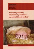 Analýza pasívnej imunizácie prasiatok v postnatálnom období