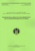Technológia spracovania produktov malých hospodárskych zvierat Technológia spracovania produktov malých hospodárskych zvierat