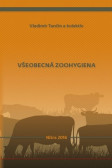 Všeobecná zoohygiena Všeobecná zoohygiena