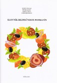 SLOVNÍK BEZPEČNOSTI POTRAVÍN SLOVNÍK BEZPEČNOSTI POTRAVÍN