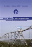 MELIORÁCIE v poľnohospodárstve MELIORÁCIE v poľnohospodárstve