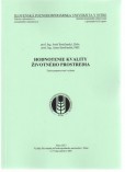 Hodnotenie kvality životného pprostredia Hodnotenie kvality životného pprostredia
