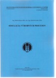 Simulácia výrobných procesov Simulácia výrobných procesov