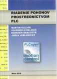 Riadenie pohonov prostrednictvom PLC Riadenie pohonov prostrednictvom PLC