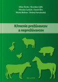 Kŕmenie prežúvavcov a neprežúvavcov Kŕmenie prežúvavcov a neprežúvavcov