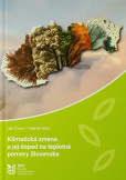 Klimatická zmena a jej dopad na teplotné pomery Slovenska Klimatická zmena a jej dopad na teplotné pomery Slovenska