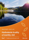 Hodnotenie kvality a kvantity vôd. Časť 1-kvalita povrchových vôd Hodnotenie kvality a kvantity vôd. Časť 1-kvalita povrchových vôd