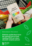Efektivita využitia Nutri -Score ako nástroja Front-of-Pack Labelling (FOPL) pri výbere zdravších va Efektivita využitia Nutri -Score ako nástroja Front-of-Pack Labelling (FOPL) pri výbere zdravších va