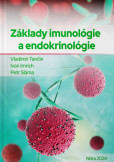 Základy imunológie a endokrinológie Základy imunológie a endokrinológie