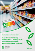 Nutri-Score ako nástroj Front-of-Pack Labelling (FOPL) vo vzťahu k výživovému a spotrebiteľskému spr Nutri-Score ako nástroj Front-of-Pack Labelling (FOPL) vo vzťahu k výživovému a spotrebiteľskému spr