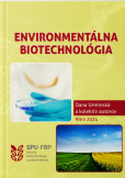 Environmentálna biotechnológia Environmentálna biotechnológia