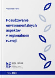 Posudzovanie environmentálnych aspektov v regionálnom rozvoji Posudzovanie environmentálnych aspektov v regionálnom rozvoji