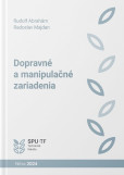 Dopravné a manipulačné zariadenia Dopravné a manipulačné zariadenia