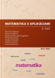 Matematika s aplikáciami 3. časť Matematika s aplikáciami 3. časť