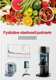 Fyzikálne vlastnosti potravín Fyzikálne vlastnosti potravín