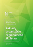 Základy organizácie regionálneho školstva Základy organizácie regionálneho školstva