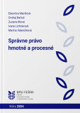 Správne právo hmotné a procesné Správne právo hmotné a procesné