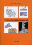 Teória výrobných technológií Teória výrobných technológií