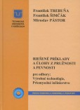 Riešené príklady a úlohy z pružnosti a pevnosti Riešené príklady a úlohy z pružnosti a pevnosti
