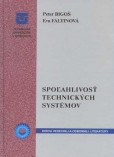 Spoľahlivosť technických systémov Spoľahlivosť technických systémov