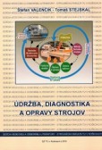 Údržba, diagnostika a opravy strojov