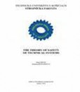 The theory of safety of technical systems The theory of safety of technical systems