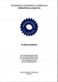 Kvalita produkcie Kvalita produkcie