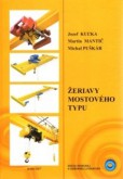 Žeriavy mostového typu Žeriavy mostového typu