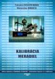 Kalibrácia meradiel Kalibrácia meradiel