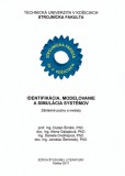 Identifikácia, modelovanie a simulácia systémov Identifikácia, modelovanie a simulácia systémov