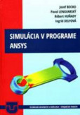 Simulácia v programe ansys Simulácia v programe ansys