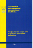 Programovací jazyk Java a vývojové prostredie NeTBeans Programovací jazyk Java a vývojové prostredie NeTBeans