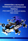 Demontáže a recyklačné technológie v automobilovom priemysle Demontáže a recyklačné technológie v automobilovom priemysle