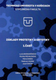 ZÁKLADY PROTETIKY A ORTOTIKY 1.časť ZÁKLADY PROTETIKY A ORTOTIKY 1.časť