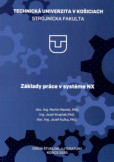 Základy práce v systéme NX Základy práce v systéme NX