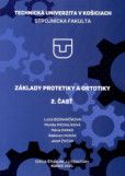 ZÁKLADY PROTETIKY A ORTOTIKY 2.časť ZÁKLADY PROTETIKY A ORTOTIKY 2.časť