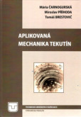 APLIKOVANÁ MECHANIKA TEKUTÍN APLIKOVANÁ MECHANIKA TEKUTÍN