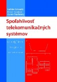Spoľahlivosť telekomunikačných systémov Spoľahlivosť telekomunikačných systémov