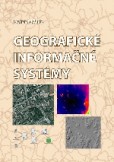 Geografické informačné systémy Geografické informačné systémy