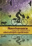 Navrhovanie územne rozľahlých obslužných systémov Navrhovanie územne rozľahlých obslužných systémov