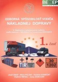 Odborná spôsobilosť vodiča nákladnej dopravy, 2. doplnené a prepracované vydanie Odborná spôsobilosť vodiča nákladnej dopravy, 2. doplnené a prepracované vydanie